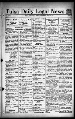 Tulsa Daily Legal News (Tulsa, Okla.), Vol. 27, No. 140, Ed. 1 Tuesday, June 16, 1925