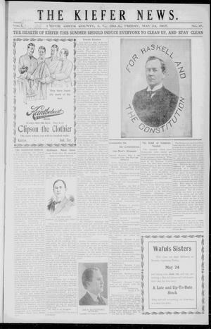 The Kiefer News. (Kiefer, Indian Terr.), Vol. 1, No. 17, Ed. 1 Friday, May 24, 1907