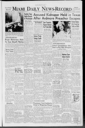 Primary view of object titled 'Miami Daily News-Record (Miami, Okla.), Vol. 54, No. 190, Ed. 1 Thursday, February 7, 1957'.