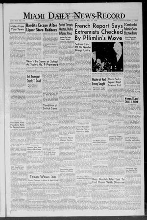 Primary view of object titled 'Miami Daily News-Record (Miami, Okla.), Vol. 55, No. 277, Ed. 1 Tuesday, May 20, 1958'.