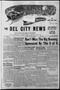 Primary view of The Del City News (Oklahoma City, Okla.), Vol. 10, No. 8, Ed. 1 Friday, December 20, 1957
