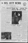 Thumbnail image of item number 1 in: 'The Del City News (Oklahoma City, Okla.), Vol. 9, No. 17, Ed. 1 Friday, February 22, 1957'.