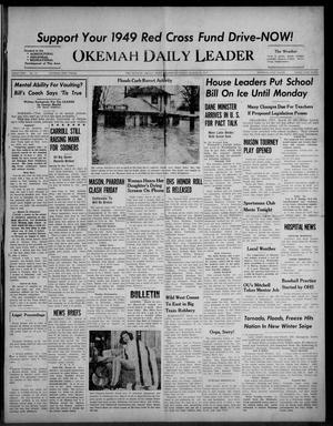 Okemah Daily Leader (Okemah, Okla.), Vol. 22, No. 74, Ed. 1 Thursday, March 10, 1949