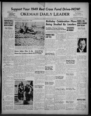 Okemah Daily Leader (Okemah, Okla.), Vol. 22, No. 76, Ed. 1 Sunday, March 13, 1949