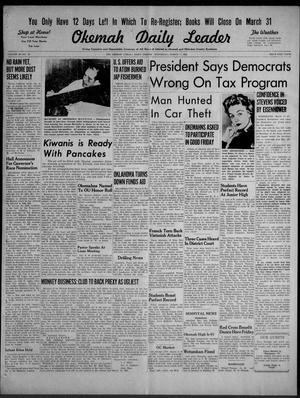 Okemah Daily Leader (Okemah, Okla.), Vol. 29, No. 78, Ed. 1 Wednesday, March 17, 1954