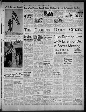 The Cushing Daily Citizen (Cushing, Okla.), Vol. 23, No. 199, Ed. 1 Thursday, July 4, 1946