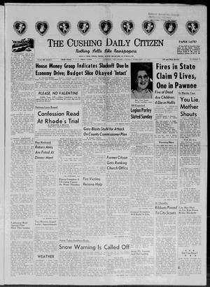 The Cushing Daily Citizen (Cushing, Okla.), Vol. 36, No. 71, Ed. 1 Friday, February 14, 1958