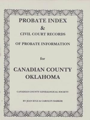 Canadian County Probate Index, 1889-1953
