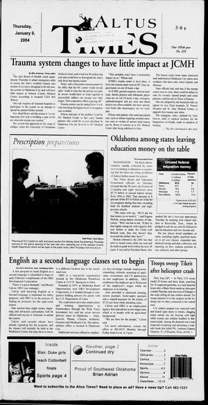 Primary view of object titled 'Altus Times (Altus, Okla.), Vol. 105, No. 255, Ed. 1 Friday, January 9, 2004'.