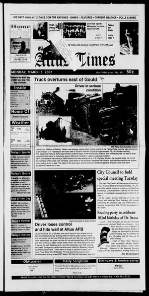 Primary view of object titled 'The Altus Times (Altus, Okla.), Vol. 108, No. 291, Ed. 1 Monday, March 5, 2007'.