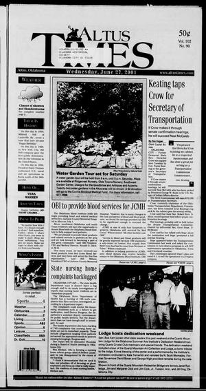 Primary view of object titled 'Altus Times (Altus, Okla.), Vol. 102, No. 90, Ed. 1 Wednesday, June 27, 2001'.