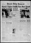 Thumbnail image of item number 1 in: 'Durant Daily Democrat (Durant, Okla.), Vol. 57, No. 119, Ed. 1 Sunday, February 2, 1958'.