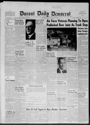 Primary view of object titled 'Durant Daily Democrat (Durant, Okla.), Vol. 57, No. 125, Ed. 1 Sunday, February 9, 1958'.
