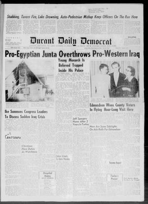 Durant Daily Democrat (Durant, Okla.), Vol. 57, No. 257, Ed. 1 Monday, July 14, 1958