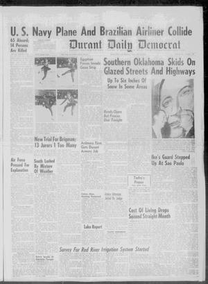 Primary view of object titled 'Durant Daily Democrat (Durant, Okla.), Vol. 59, No. 139, Ed. 1 Thursday, February 25, 1960'.