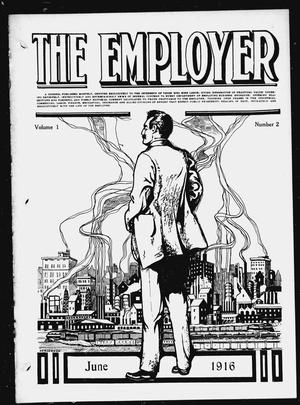 Primary view of object titled 'The Employer (Oklahoma City, Okla.), Vol. 1, No. 2, Ed. 1 Thursday, June 1, 1916'.