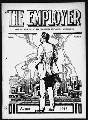 The Employer (Oklahoma City, Okla.), Vol. 1, No. 4, Ed. 1 Tuesday, August 1, 1916