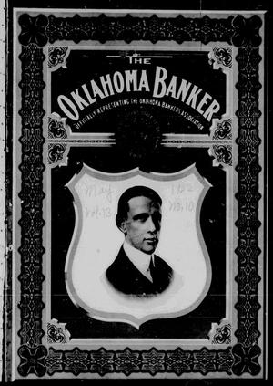 The Oklahoma Banker (Oklahoma City, Okla.), Vol. 13, No. 10, Ed. 1 Monday, May 1, 1922