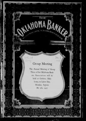 The Oklahoma Banker (Oklahoma City, Okla.), Vol. 19, No. 1, Ed. 1 Monday, August 1, 1927