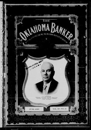 The Oklahoma Banker (Oklahoma City, Okla.), Vol. 20, No. 11, Ed. 1 Saturday, June 1, 1929