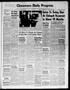 Thumbnail image of item number 1 in: 'Claremore Daily Progress (Claremore, Okla.), Vol. 65, No. 193, Ed. 1 Thursday, March 20, 1958'.