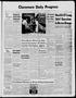 Newspaper: Claremore Daily Progress (Claremore, Okla.), Vol. 67, No. 13, Ed. 1 T…