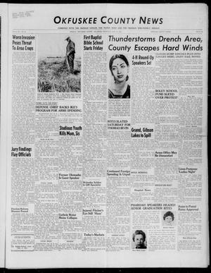 Primary view of object titled 'Okfuskee County News (Okemah, Okla.), Vol. 40, No. 31, Ed. 1 Thursday, May 23, 1957'.