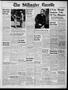Thumbnail image of item number 1 in: 'The Stillwater Gazette (Stillwater, Okla.), Vol. 58, No. 33, Ed. 1 Friday, June 20, 1947'.