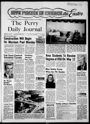 The Perry Daily Journal (Perry, Okla.), Vol. 80, No. 69, Ed. 1 Saturday, April 21, 1973