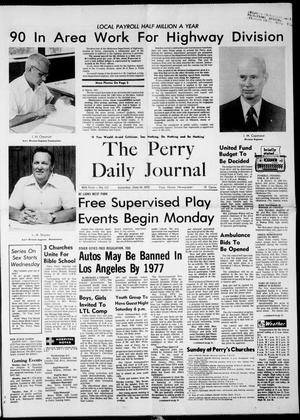 The Perry Daily Journal (Perry, Okla.), Vol. 80, No. 117, Ed. 1 Saturday, June 16, 1973