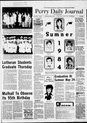 Perry Daily Journal (Perry, Okla.), Vol. 91, No. 87, Ed. 1 Saturday, May 19, 1984