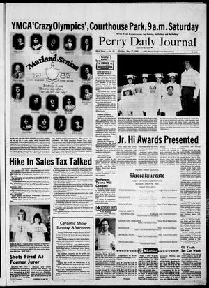 Primary view of object titled 'Perry Daily Journal (Perry, Okla.), Vol. 92, No. 83, Ed. 1 Friday, May 17, 1985'.