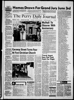 The Perry Daily Journal (Perry, Okla.), Vol. 92, No. 84, Ed. 1 Saturday, May 18, 1985