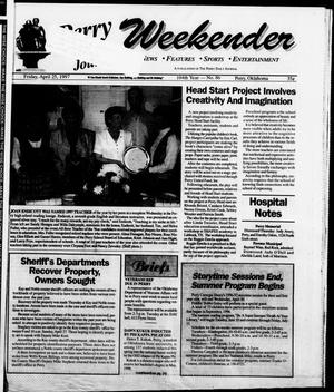 Perry Daily Journal Weekender (Perry, Okla.), Vol. 104, No. 86, Ed. 1 Friday, April 25, 1997