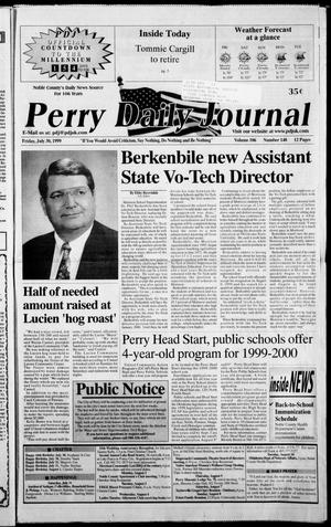 Perry Daily Journal (Perry, Okla.), Vol. 106, No. 148, Ed. 1 Friday, July 30, 1999