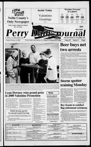 Perry Daily Journal (Perry, Okla.), Vol. 107, No. 31, Ed. 1 Monday, February 14, 2000