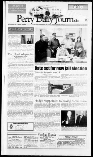 Perry Daily Journal (Perry, Okla.), Vol. 112, No. 74, Ed. 1 Friday, April 15, 2005