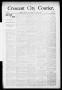 Primary view of Crescent City Courier. (Crescent City, Okla. Terr.), Vol. 1, No. 27, Ed. 1 Friday, July 13, 1894