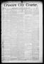 Primary view of Crescent City Courier. (Crescent City, Okla. Terr.), Vol. 1, No. 1, Ed. 1 Friday, January 12, 1894