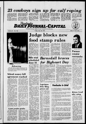 Primary view of object titled 'Pawhuska Daily Journal-Capital (Pawhuska, Okla.), Vol. 67, No. 106, Ed. 1 Friday, May 28, 1976'.