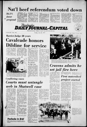 Pawhuska Daily Journal-Capital (Pawhuska, Okla.), Vol. 68, No. 145, Ed. 1 Friday, July 22, 1977