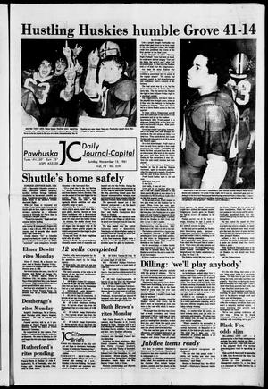 Primary view of object titled 'Pawhuska Daily Journal-Capital (Pawhuska, Okla.), Vol. 72, No. 224, Ed. 1 Sunday, November 15, 1981'.