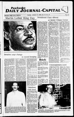 Pawhuska Daily Journal-Capital (Pawhuska, Okla.), Vol. 75, No. 10, Ed. 1 Tuesday, January 15, 1985