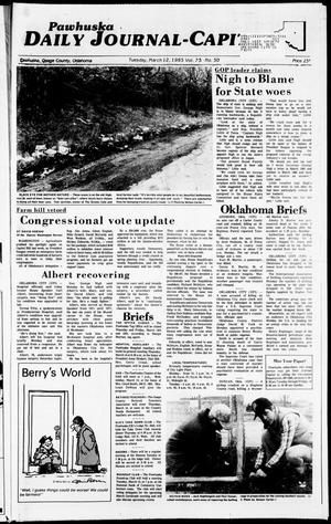 Pawhuska Daily Journal-Capital (Pawhuska, Okla.), Vol. 75, No. 50, Ed. 1 Tuesday, March 12, 1985