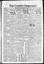 Thumbnail image of item number 1 in: 'The County Democrat. (Tecumseh, Okla.), Vol. 33, No. 17, Ed. 1 Friday, February 4, 1927'.