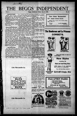 The Beggs Independent (Beggs, Okla.), Vol. 4, No. 18, Ed. 1 Friday, July 16, 1909