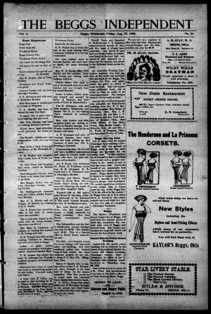 The Beggs Independent (Beggs, Okla.), Vol. 4, No. 24, Ed. 1 Friday, August 27, 1909