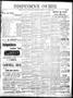 Newspaper: Independence Courier. (Independence, Okla.), Vol. 1, No. 28, Ed. 1 Th…
