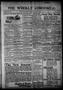 Newspaper: The Weekly Chronicle. (Weatherford, Okla. Terr.), Vol. 4, No. 50, Ed.…