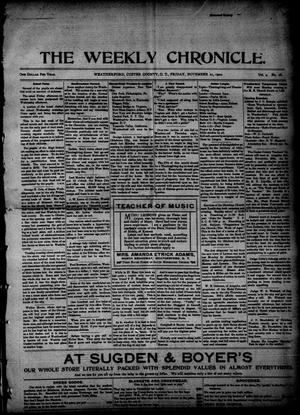 Primary view of object titled 'The Weekly Chronicle. (Weatherford, Okla. Terr.), Vol. 4, No. 28, Ed. 1 Friday, November 21, 1902'.